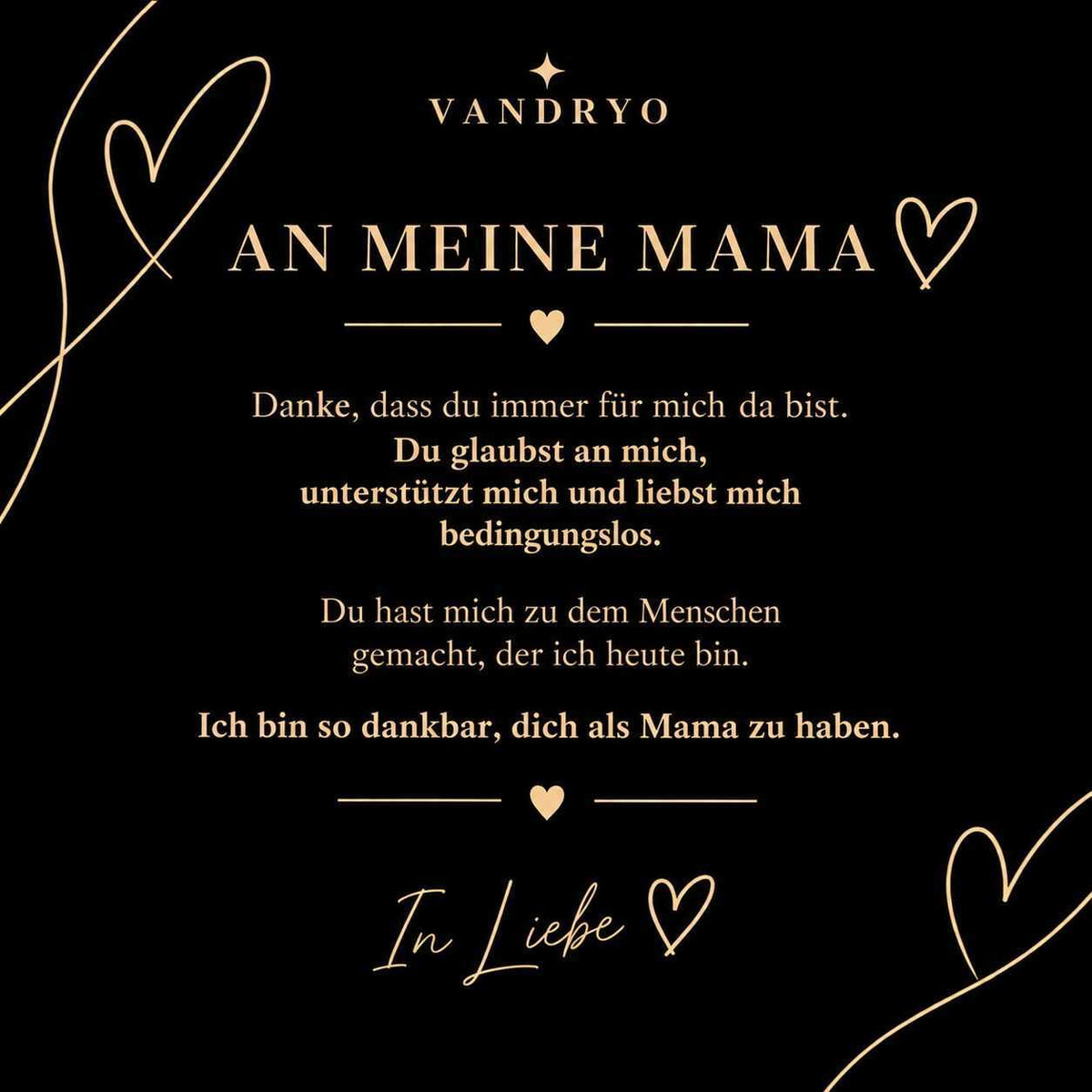 Vandryo Grußkarte „An meine Mama“ mit liebevoller Dankesbotschaft in goldfarbener Schrift auf Schwarz